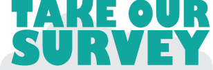 Take Our Survey